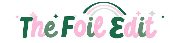 The Foil Edit
